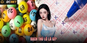 Bạch Thủ Lô Là Gì? Cách Tìm Số Chuẩn Từ Cao Thủ Debet