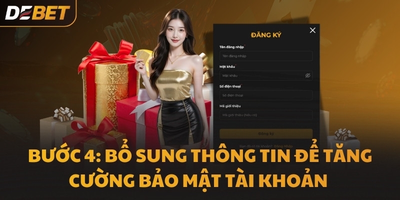 Bước 4: Bổ sung thông tin để tăng cường bảo mật tài khoản 