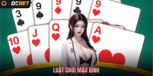 Luật Chơi Mậu Binh Chi Tiết, Dễ Hiểu Cho Người Mới Debet